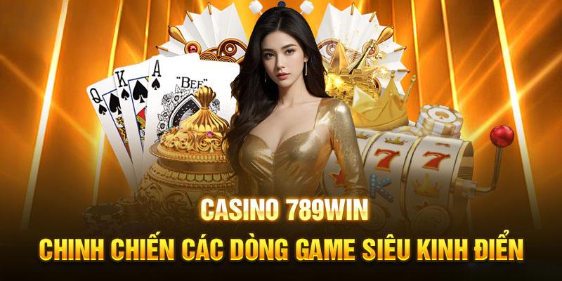 Live Casino 789WIN - Chuyên Mục Giải Trí Đỉnh Cao Mọi Hội Viên 1 Khái quát một thông tin về sảnh live casino 789WIN